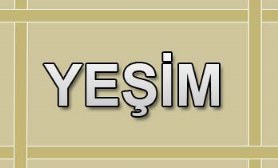 yeşim ismi