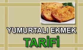 yumurtalı ekmek